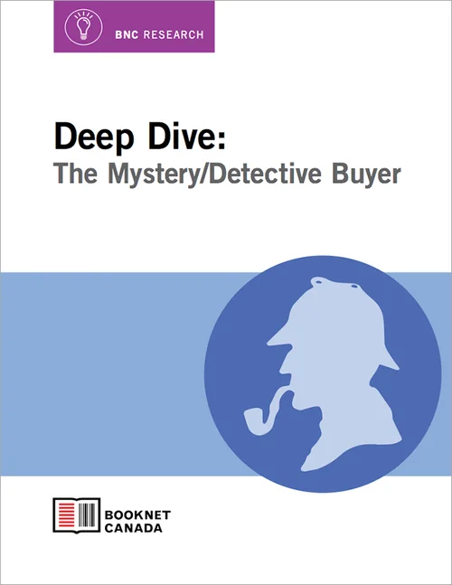 Cover of Deep Dive: The Mystery/Detective Book Buyer. A publication by BookNet Canada