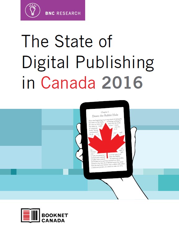 Cover of The State of Digital Publishing in Canada 2016. A publication by BookNet Canada.