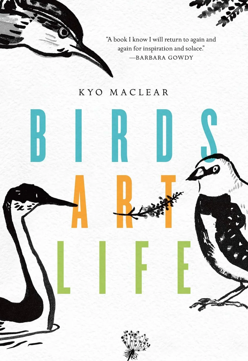 Birds, Art, Life by Kyo Maclear cover image.
