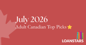 July 2026 Loan Stars Adult Canadian top picks